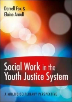 Image of Social Work in the Youth Justice System by Darrell Fox Paperback