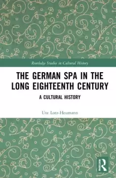 Image of The German Spa in the Long Eighteenth CenturyA Cultural History