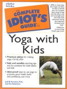 Image of The Complete Idiots Guide to Yoga with Kids by Jodi Komitor Paperback
