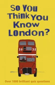 Image of So You Think You Know London by Clive Gifford Paperback