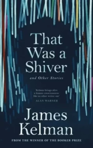 Image of That was a shiver by James Kelman