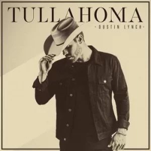 image of Tullahoma by Dustin Lynch CD Album