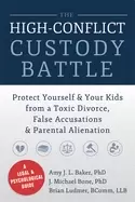 Image of high conflict custody battle protect yourself and your kids from a toxic di