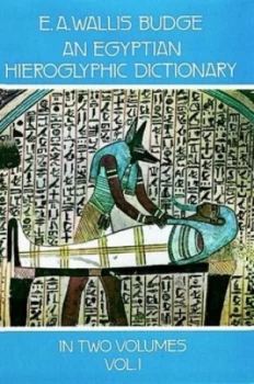 Image of An Egyptian Hieroglyphic Dictionary by E. A. Wallis Budge Paperback