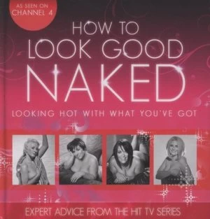 Image of How to Look Good Naked Can Change Your Life by Charmaine Yabsley Hardback