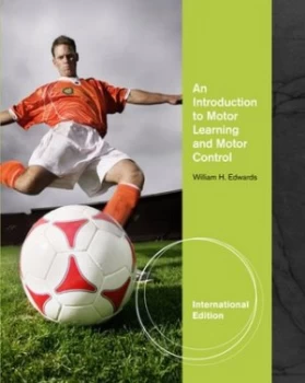 Image of An Introduction to Motor Learning and Motor Control by William Edwards Book