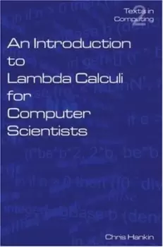 Image of An introduction to Lambda calculi for computer scientists by Chris Hankin