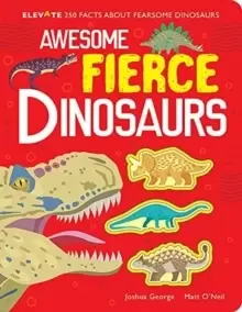 Image of Awesome Fierce Dinosaurs
