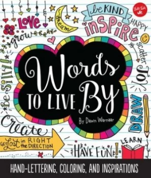 Image of Words to Live by by Dawn Nicole Warnaar Paperback