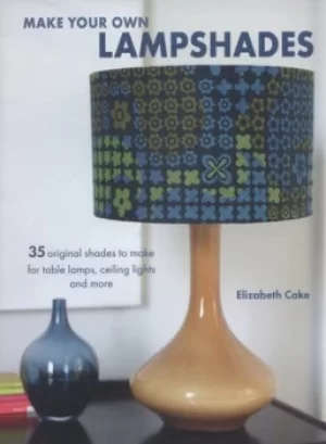 Image of Make your own lampshades by Elizabeth Cake