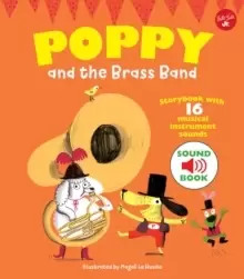 Image of Poppy and the Brass Band : Storybook with 16 musical instrument sounds