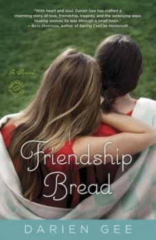 Image of Friendship Bread by Darien Gee Book