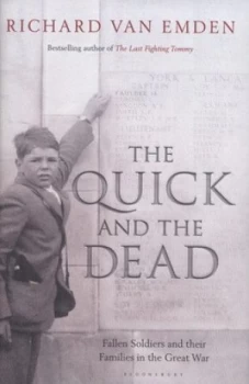 Image of The Quick and the Dead by Richard Van Emden Hardback