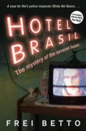 Image of hotel brasil the mystery of the severed heads