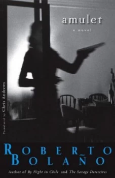 Image of Amulet by Roberto Bolao Paperback