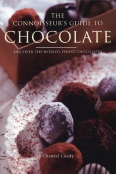 Image of The Connoisseurs Guide to Chocolate by Chantal Coady and Martin Christy and Chantal Coady Paperback