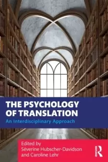 Image of The Psychology of Translation : An Interdisciplinary Approach