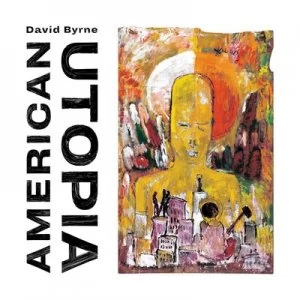 image of American Utopia by David Byrne CD Album