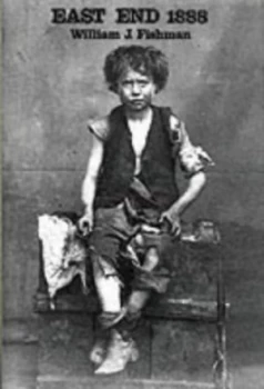 Image of East End 1888 by W. J Fishman Hardback