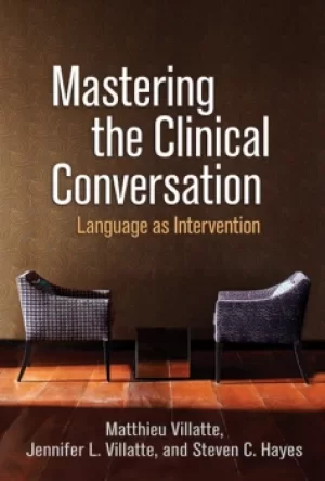 Image of Mastering the Clinical ConversationLanguage as Intervention