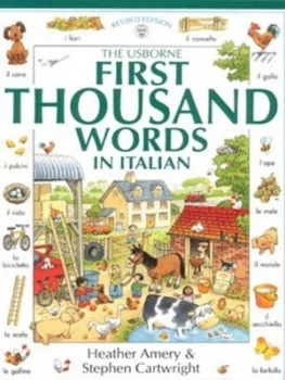 Image of The Usborne First Thousand Words in Italian by Heather Amery and Stephen Cartwright and Nicole Irving and Mairi Mackinnon Paperback