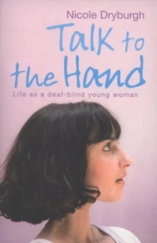 Image of Talk to the Hand by Nicole Dryburgh Paperback