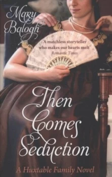 Image of Then Comes Seduction by Mary Balogh Paperback