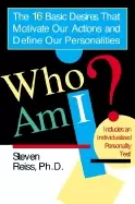 Image of who am i the 16 basic desires that motivate our actions and define our pers