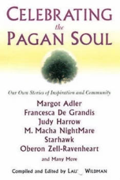 Image of Celebrating the Pagan Soul by Laura Wildman Paperback