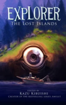 Image of Explorer. Book 2 the Lost Islands by Kazu Kibuishi Book
