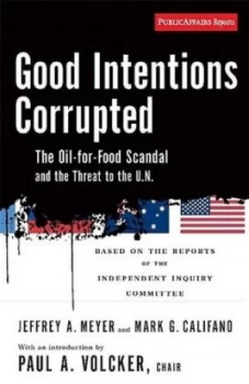 Image of Good Intentions Corrupted by Jeffrey Meyer Book