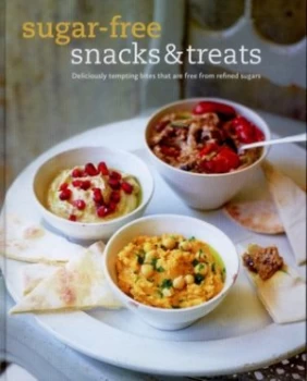 Image of Sugar-Free Snacks and Treats by Ryland Peters and Small Hardback