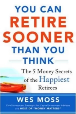 Image of You can retire sooner than you think by Wes Moss