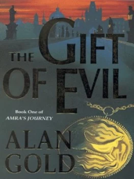 Image of The Gift of Evil by Alan Gold Paperback