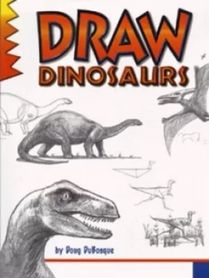 Image of Draw dinosaurs by Doug DuBosque