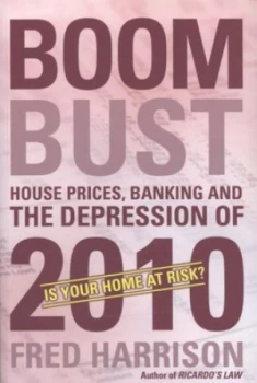Image of Boom Bust by Fred Harrison Paperback