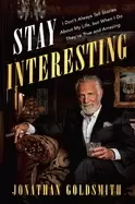 Image of stay interesting i dont always tell stories about my life but when i do the