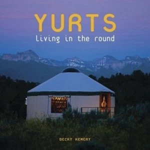 Image of Yurts by Becky Kemery Paperback