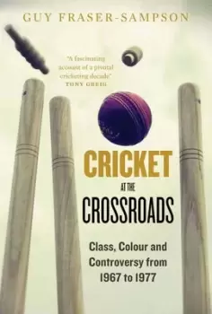 Image of Cricket at the crossroads by Guy Fraser-Sampson