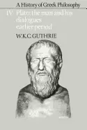 Image of history of greek philosophy volume 4 plato the man and his dialogues earlie