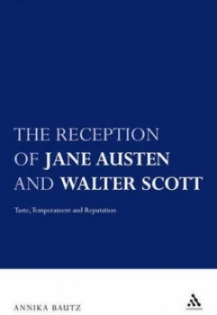 Image of The Reception of Jane Austen and Walter Scott by Annika Bautz Hardback