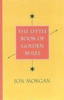 Image of Little Book of Golden Rules by Jon Morgan Paperback