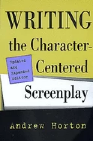 Image of writing the character centered screenplay updated and expanded edition