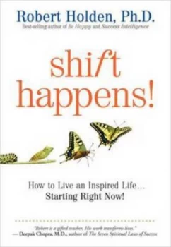 Image of Shift Happens by Robert Holden Paperback