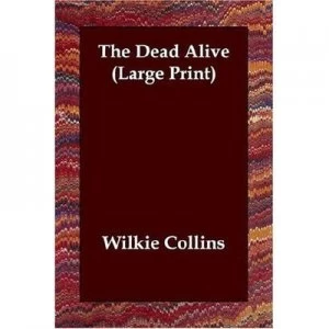 Image of Dead Alive by Wilkie Collins Paperback