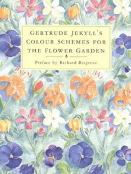 Image of Colour Schemes for the Flower Garden by Gertrude Jekyll Book