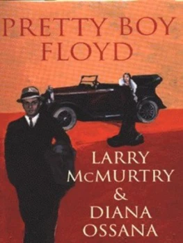 Image of Pretty Boy Floyd by Larry Mcmurtry Hardback