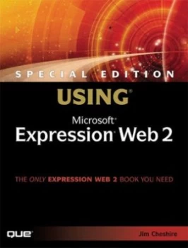 Image of Special Edition Using Microsoft Expression Web 2 by Jim Cheshire Book