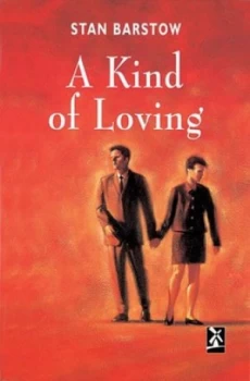 Image of A Kind of Loving by Stan Barstow Hardback