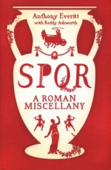 Image of Spqr by Anthony Everitt Hardback